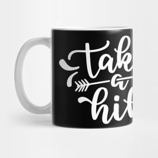 Take a hike -  Hiking design Mug